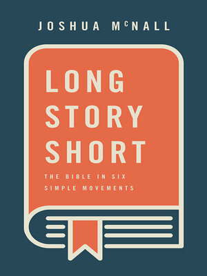cover image of Long Story Short: the Bible in Six Simple Movements
